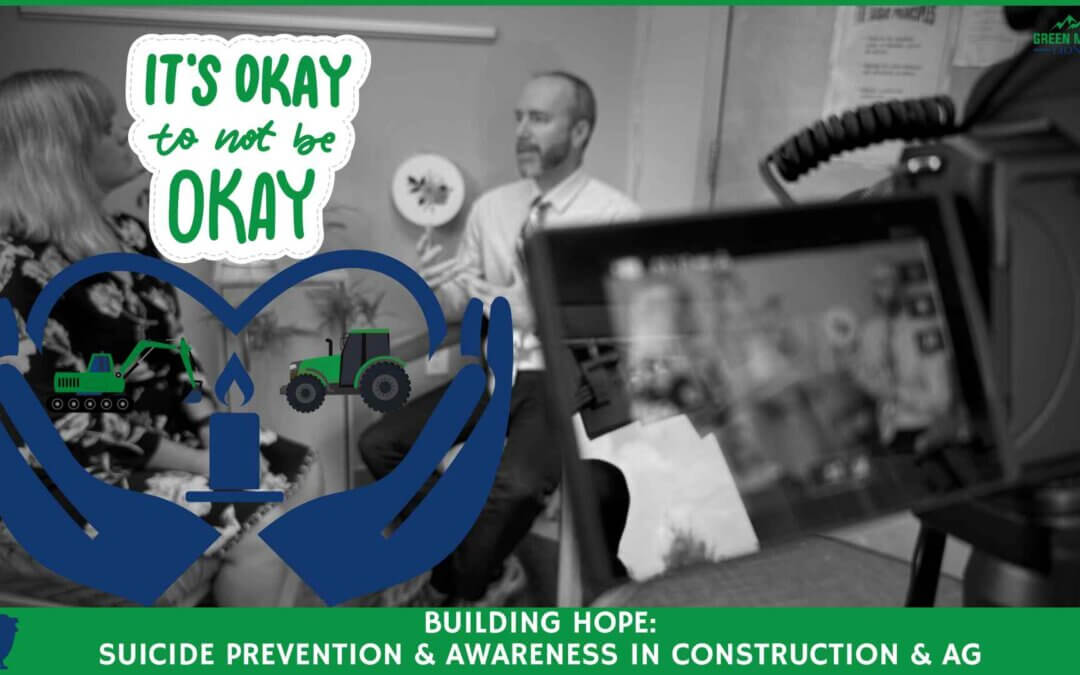 Building Hope: Suicide Prevention & Awareness in Construction & Ag